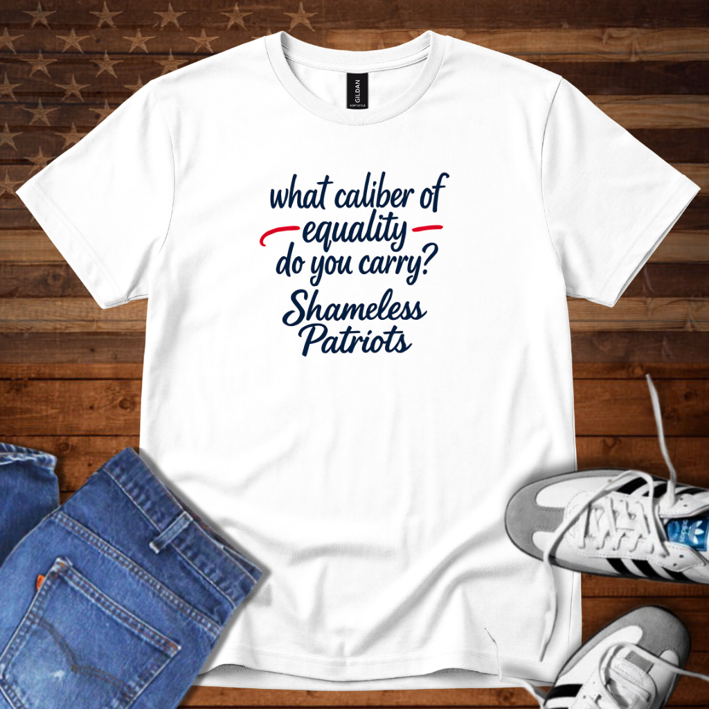What Caliber Of Equality Do You Carry?