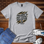 Failure's Not Fatal Hesitation Is