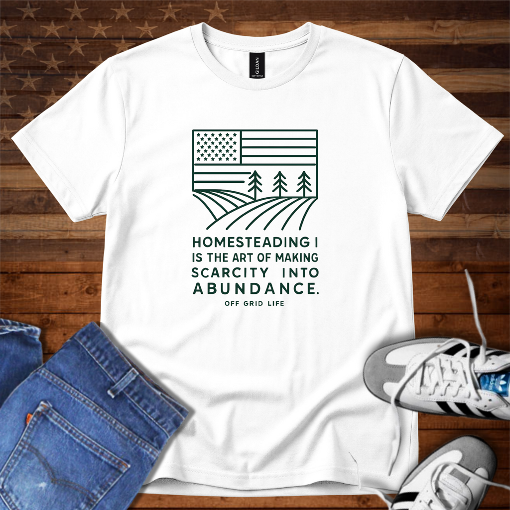 Homesteading Is The Art Of Making Scarcity